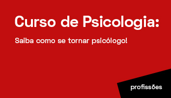 Curso de Psicologia: saiba como se tornar Psicólogo Curso de Psicologia: saiba como se tornar Psicólogo