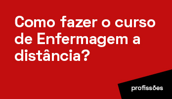 Como fazer o curso de Enfermagem a distância?