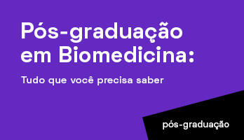 Pós-graduação em Biomedicina – Tudo que você precisa saber