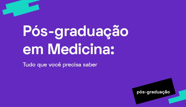 Pós-graduação em Medicina – tudo que você precisa saber Pós-graduação em Medicina – tudo que você precisa saber