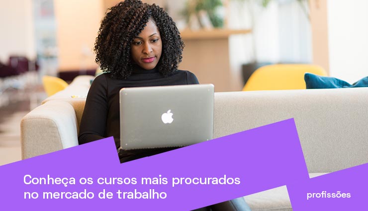 Conheça os 10 cursos mais procurados no mercado de trabalho