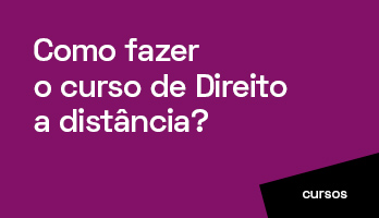 Como fazer o curso de Direito a distância? Como fazer o curso de Direito a distância?