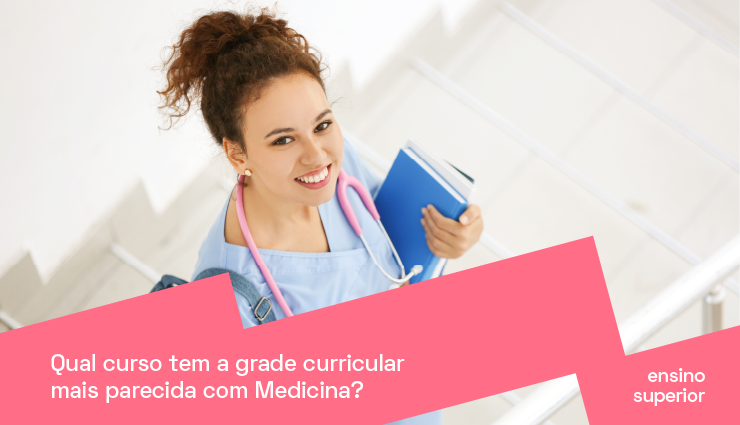 Qual curso tem a grade curricular mais parecida com Medicina? Qual curso tem a grade curricular mais parecida com Medicina?