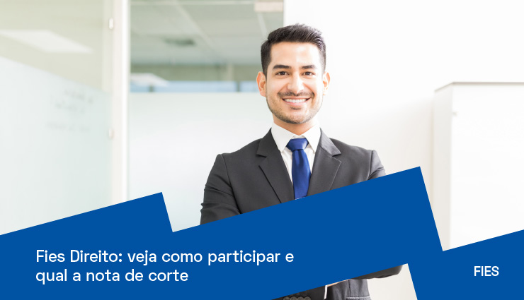 Fies Direito: veja como participar e qual a nota de corte Fies Direito: veja como participar e qual a nota de corte