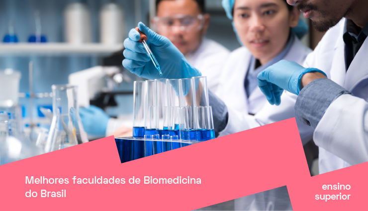 Conheça as melhores faculdades de Biomedicina do Brasil Conheça as melhores faculdades de Biomedicina do Brasil