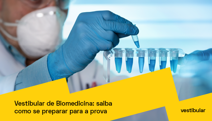 Vestibular de Biomedicina: saiba como se preparar para a prova Vestibular de Biomedicina: saiba como se preparar para a prova