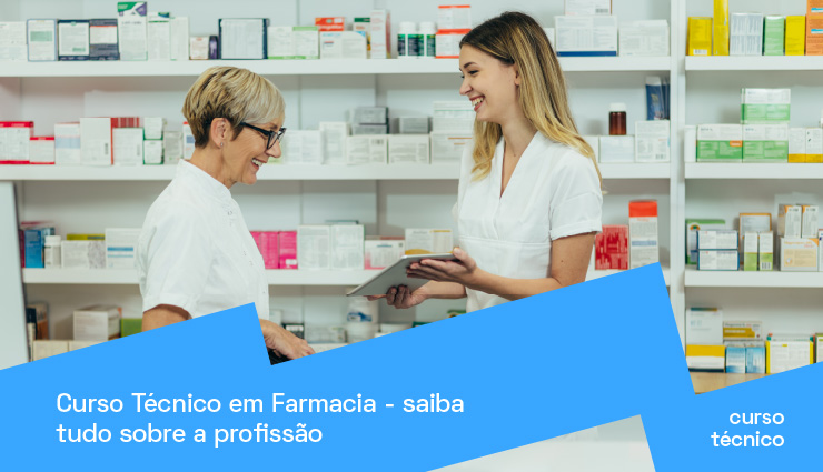 Curso Técnico em Farmácia: saiba tudo sobre a profissão Curso Técnico em Farmácia: saiba tudo sobre a profissão