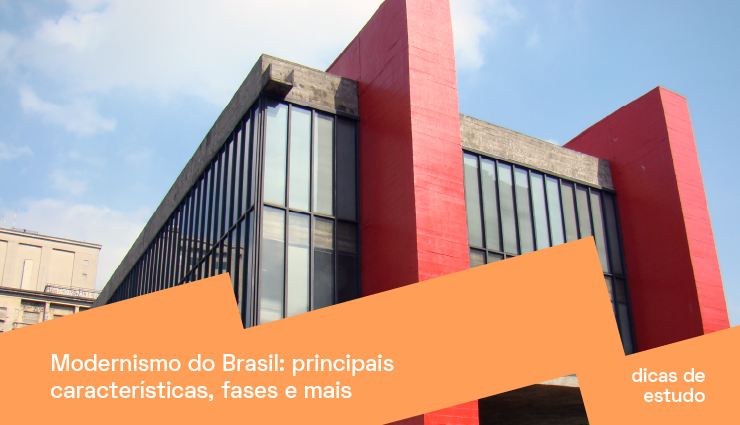 Modernismo no Brasil: principais características, fases e mais!