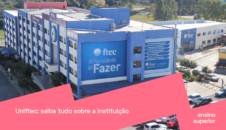 Uniftec: saiba tudo sobre a instituição Uniftec: saiba tudo sobre a instituição