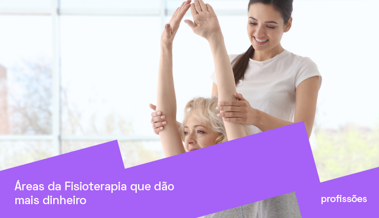 Áreas da Fisioterapia: que tipo de Fisioterapeuta ganha mais?