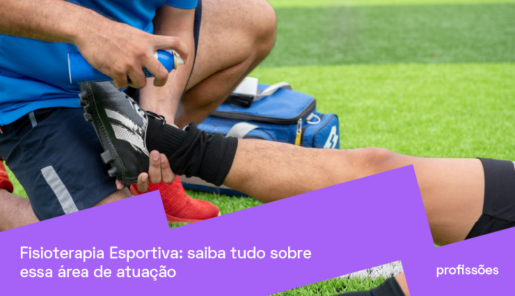 Fisioterapia Esportiva: saiba o que é e como atuar na área Fisioterapia Esportiva: saiba o que é e como atuar na área