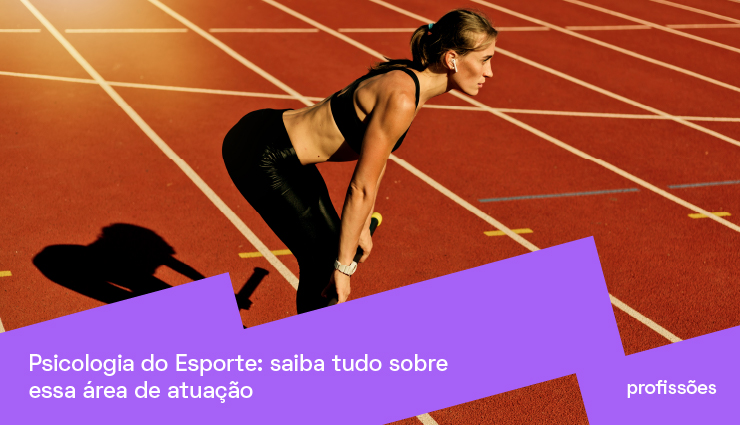 Psicologia do Esporte: saiba o que é e como atuar na área Psicologia do Esporte: saiba o que é e como atuar na área