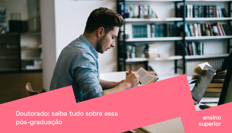 Doutorado: saiba tudo sobre essa pós-graduação Doutorado: saiba tudo sobre essa pós-graduação