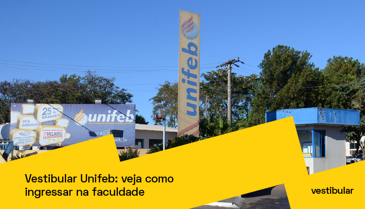 Vestibular Unifeb: veja como ingressar na faculdade Vestibular Unifeb: veja como ingressar na faculdade
