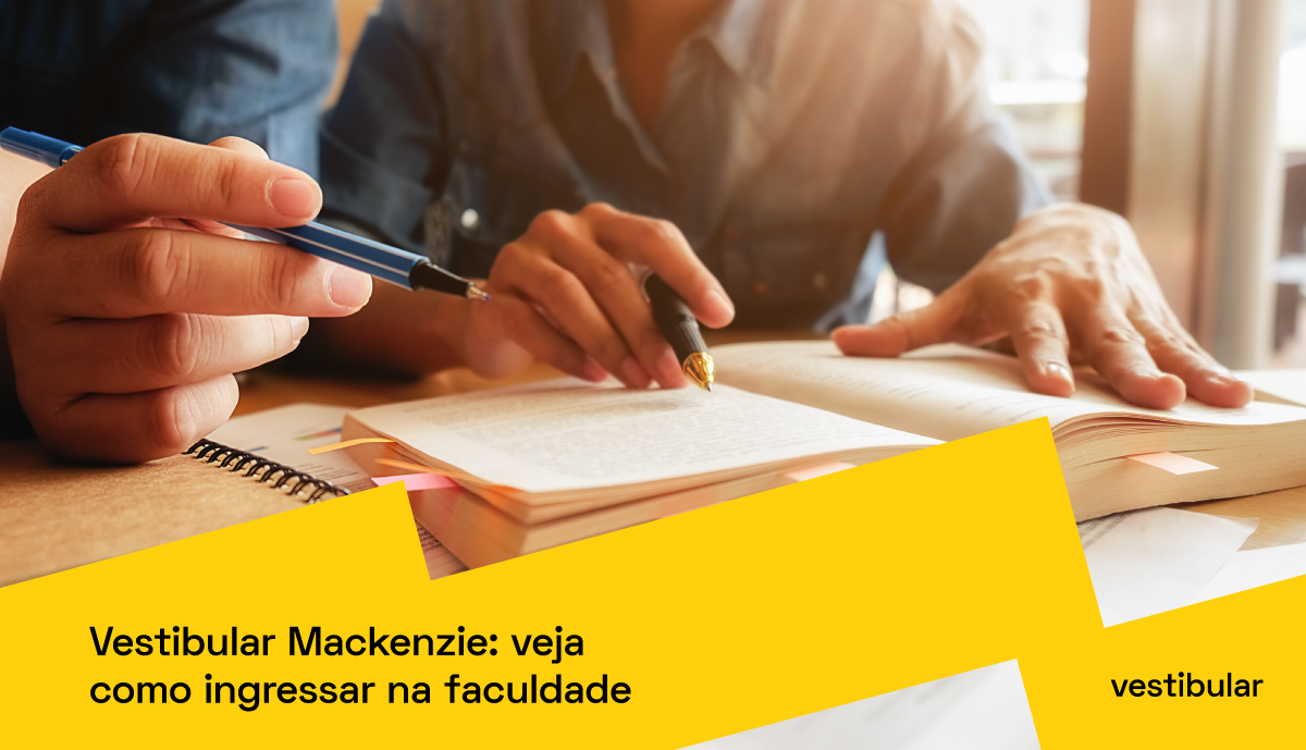 Vestibular Mackenzie: veja como ingressar na faculdade | PRAVALER