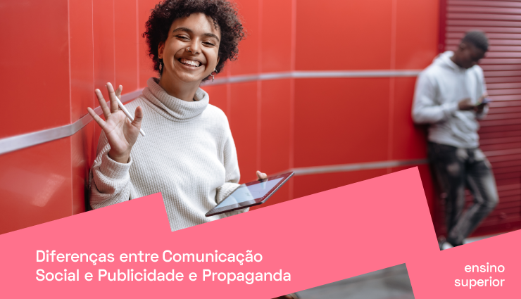 Diferenças entre Comunicação Social e Publicidade e Propaganda