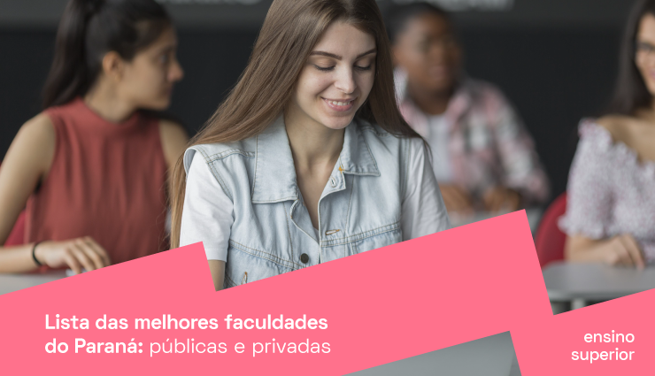 Lista das melhores faculdades do Paraná: públicas e privadas