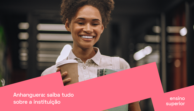 Anhanguera: saiba tudo sobre a faculdade Anhanguera: saiba tudo sobre a faculdade