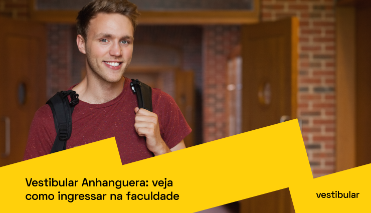 Vestibular Anhanguera: veja como ingressar na faculdade Vestibular Anhanguera: veja como ingressar na faculdade