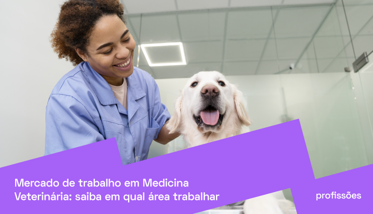 Mercado de trabalho em Medicina Veterinária: entenda o futuro da profissão Mercado de trabalho em Medicina Veterinária: entenda o futuro da profissão
