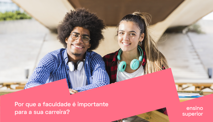 Por que a faculdade é importante para a sua carreira? Por que a faculdade é importante para a sua carreira?