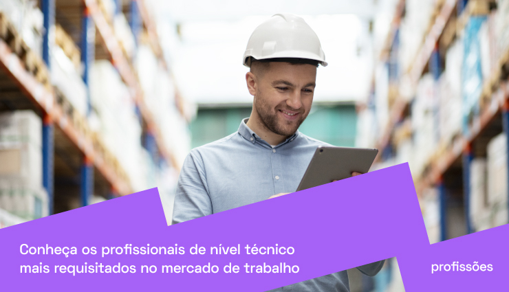 Conheça os profissionais de nível técnico mais requisitados no mercado de trabalho Conheça os profissionais de nível técnico mais requisitados no mercado de trabalho