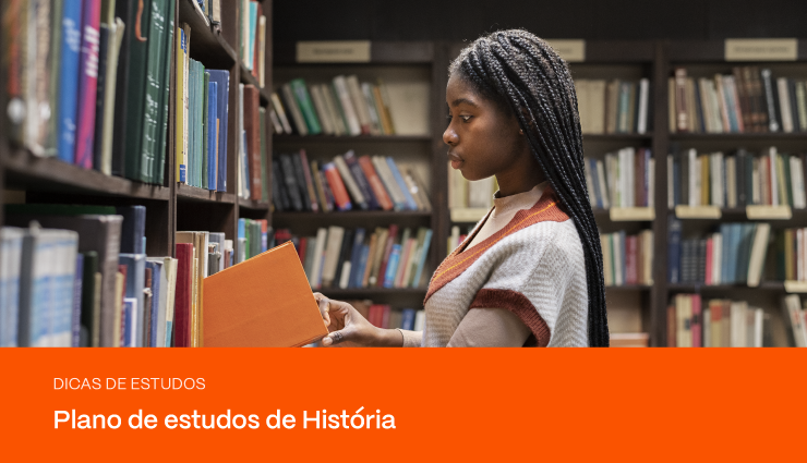 Plano de estudos de História: estude para Enem e vestibulares