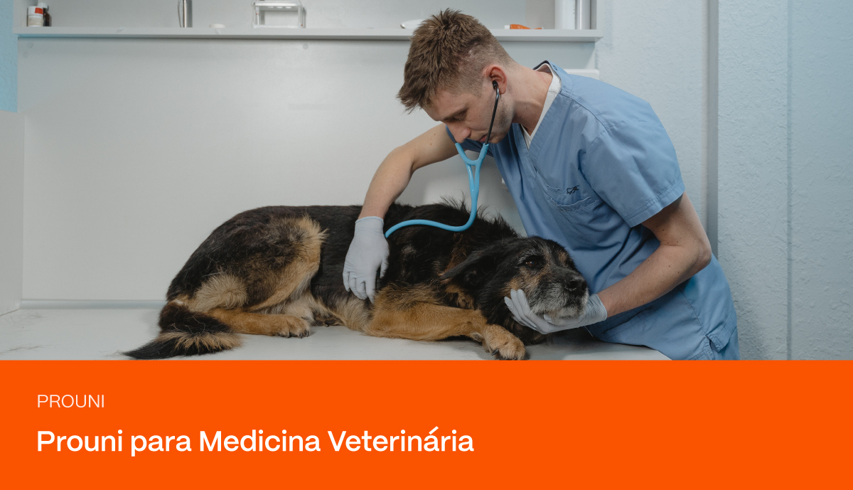 Tudo sobre Prouni para Medicina Veterinária | PRAVALER
