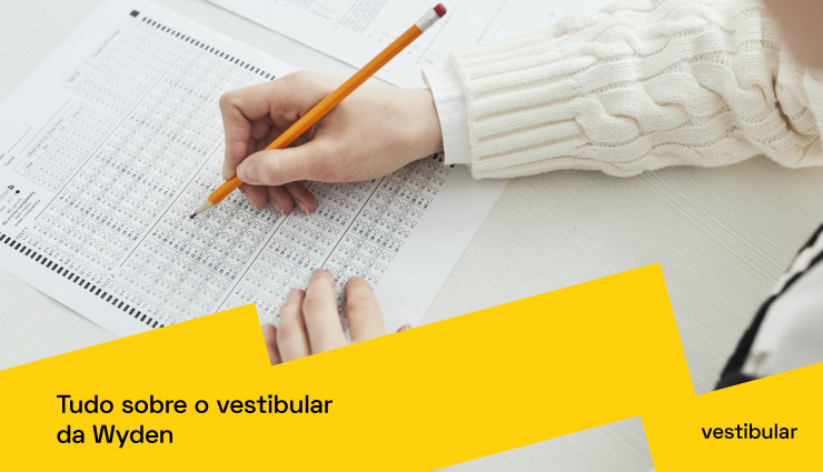 Vestibular Wyden: veja como ingressar na faculdade Vestibular Wyden: veja como ingressar na faculdade