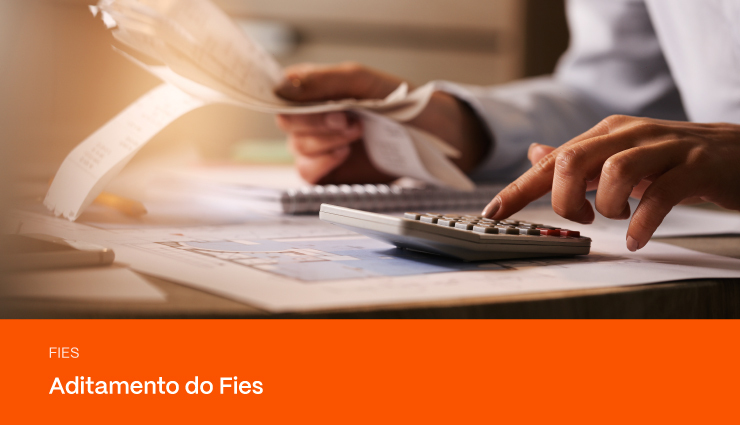 Aditamento Fies: saiba quem pode utilizar e como funciona