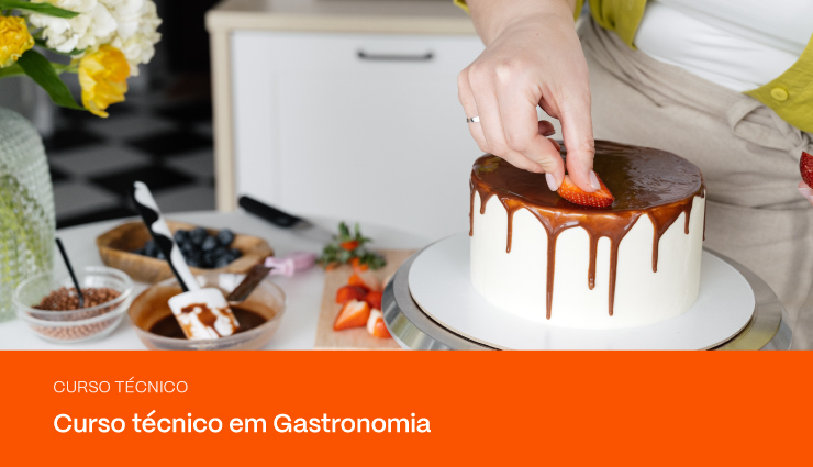 Curso técnico em Gastronomia – saiba tudo sobre a profissão