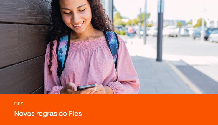 Novas regras do Fies: entenda o que mudou!