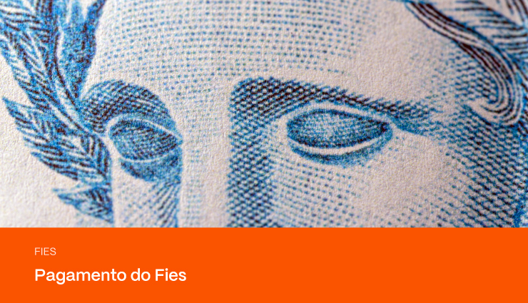 Como funciona o pagamento do Fies?