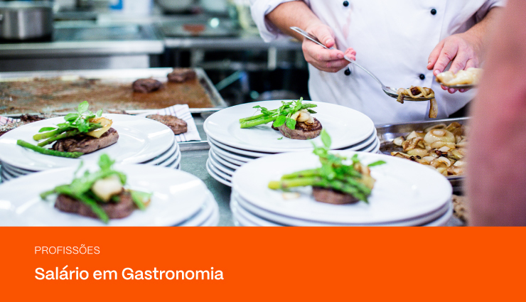 Salário em Gastronomia: qual é a área que paga mais?