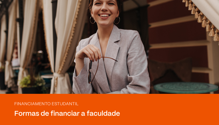 Como financiar a faculdade? Veja 3 alternativas para conseguir dinheiro!