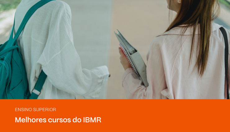 Saiba quais são os melhores cursos do IBMR