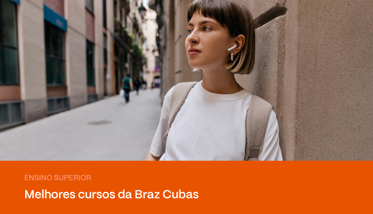Saiba quais são os melhores cursos da Braz Cubas Saiba quais são os melhores cursos da Braz Cubas