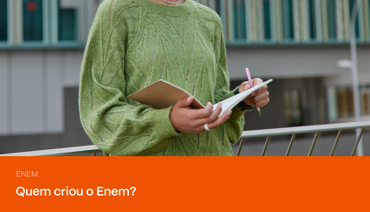 Quem criou o Enem? Conheça a história do exame! PRAVALER