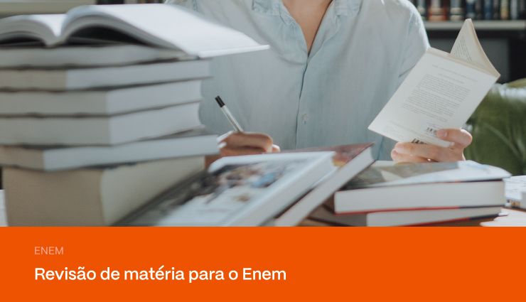 Descubra como revisar matéria para o Enem de forma eficiente