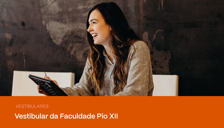 Vestibular Faculdade Pio XII: veja como ingressar na faculdade