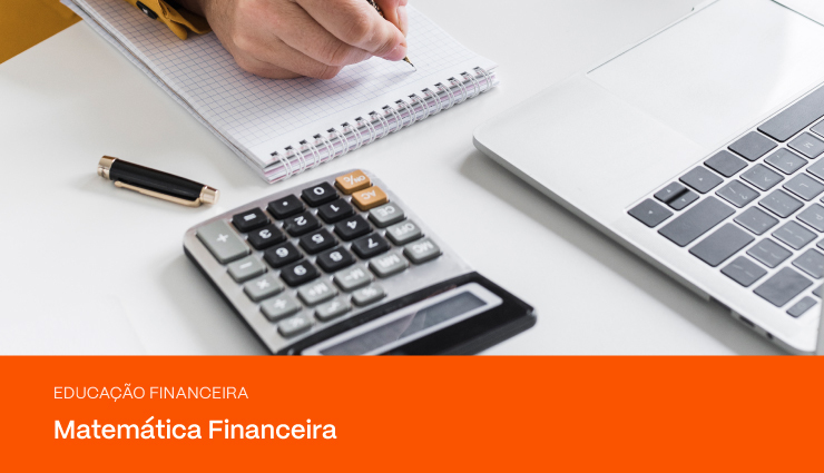 Matemática financeira: qual a sua importância e como calcular?