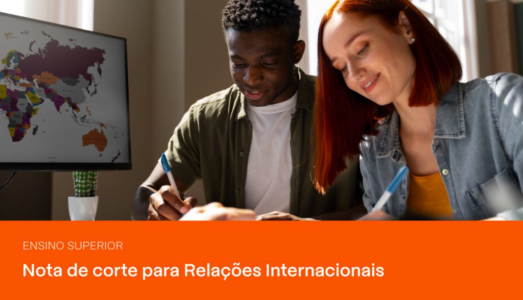 Nota de corte para Relações Internacionais em 2025 | PRAVALER