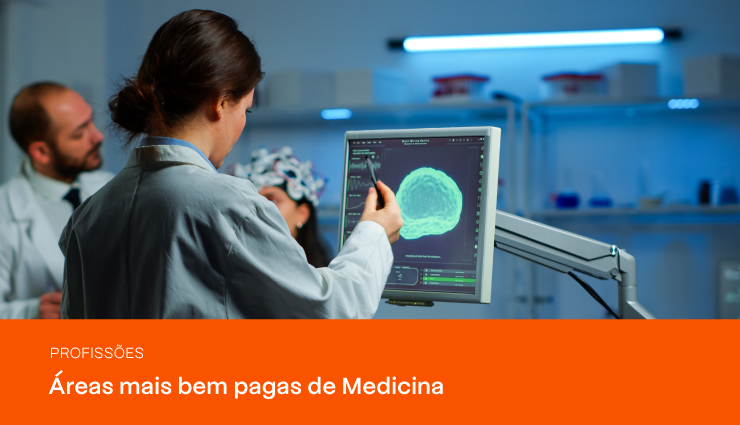 Conheça as 10 áreas da Medicina mais bem pagas do mercado