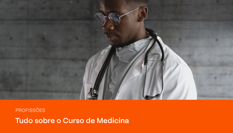 Curso de Medicina: saiba como se tornar Médico