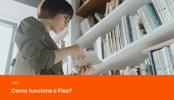 Fies: como funciona e para que serve?