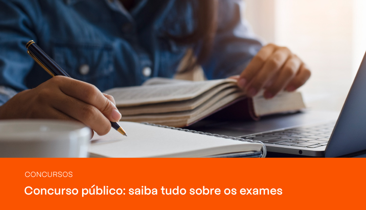 Concurso público: saiba tudo sobre os exames