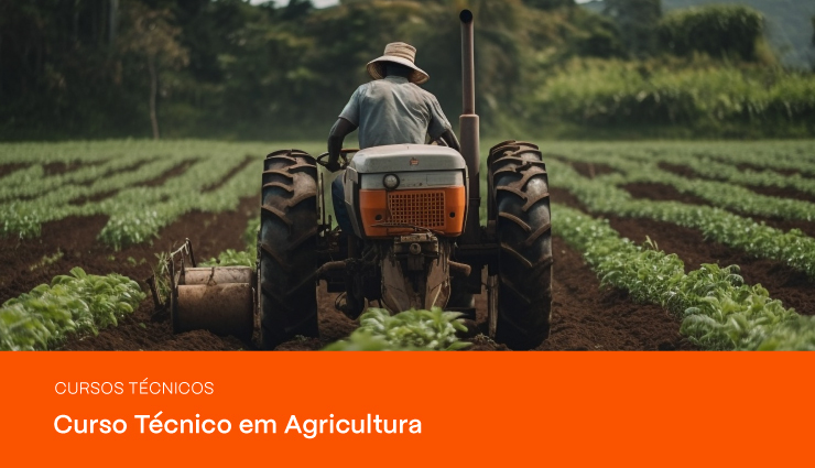 Curso Técnico em Agricultura: saiba tudo sobre a profissão