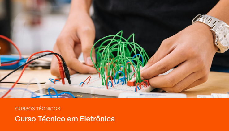 Curso Técnico em Eletrônica: saiba tudo sobre a profissão