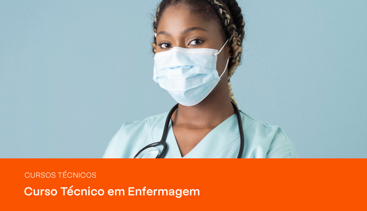 Curso Técnico em Enfermagem: saiba tudo sobre a profissão