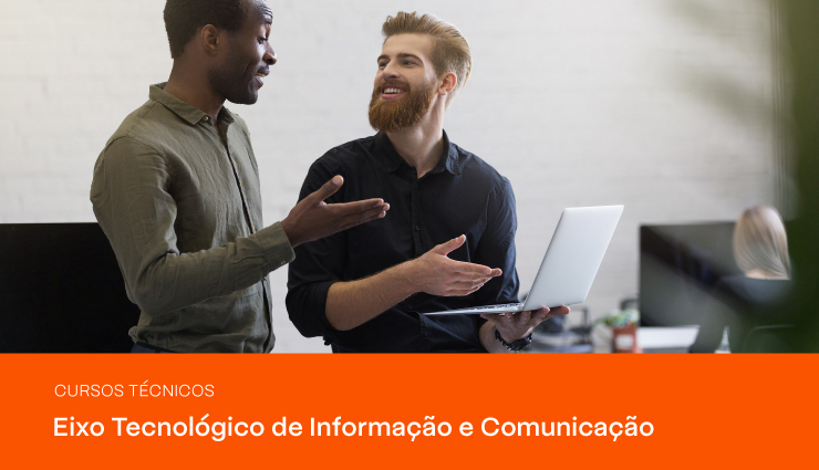 Cursos Técnicos – Eixo Tecnológico de Informação e Comunicação